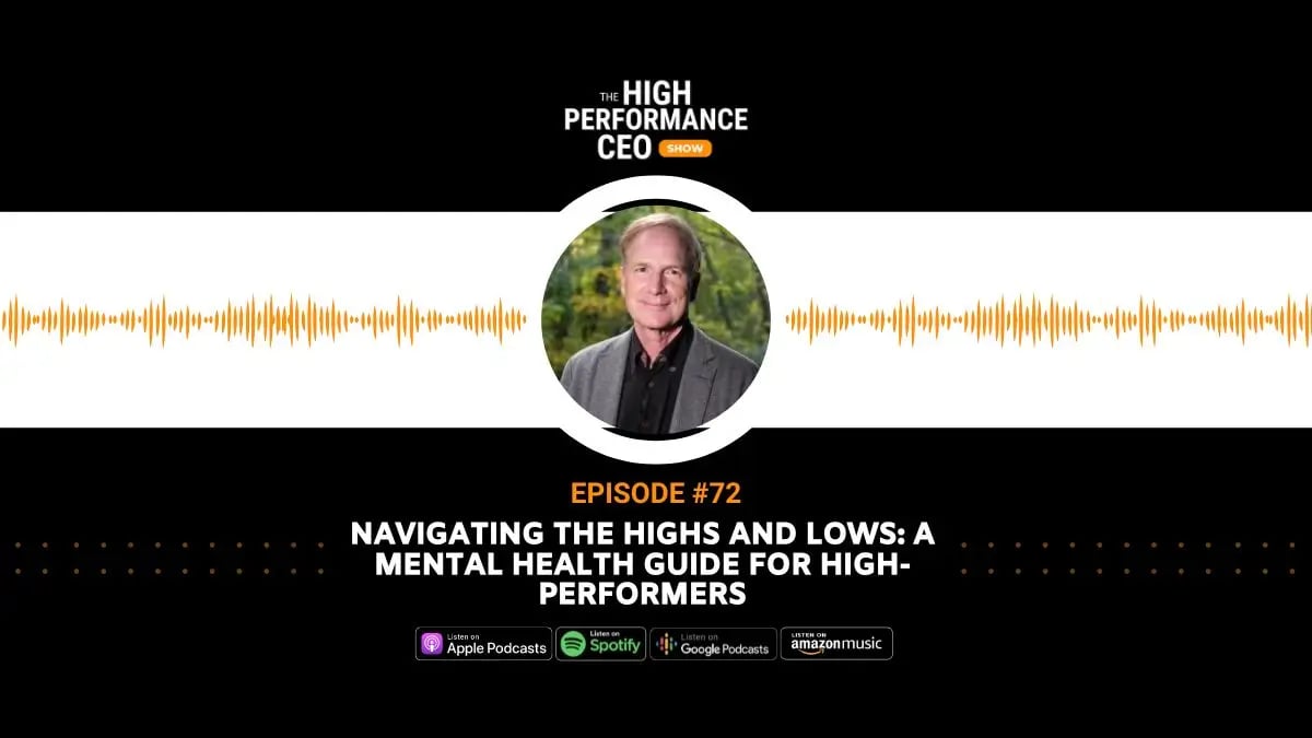 The Highs and Lows: A Mental Health Guide for High-Performers with Dr. Gary Simonds