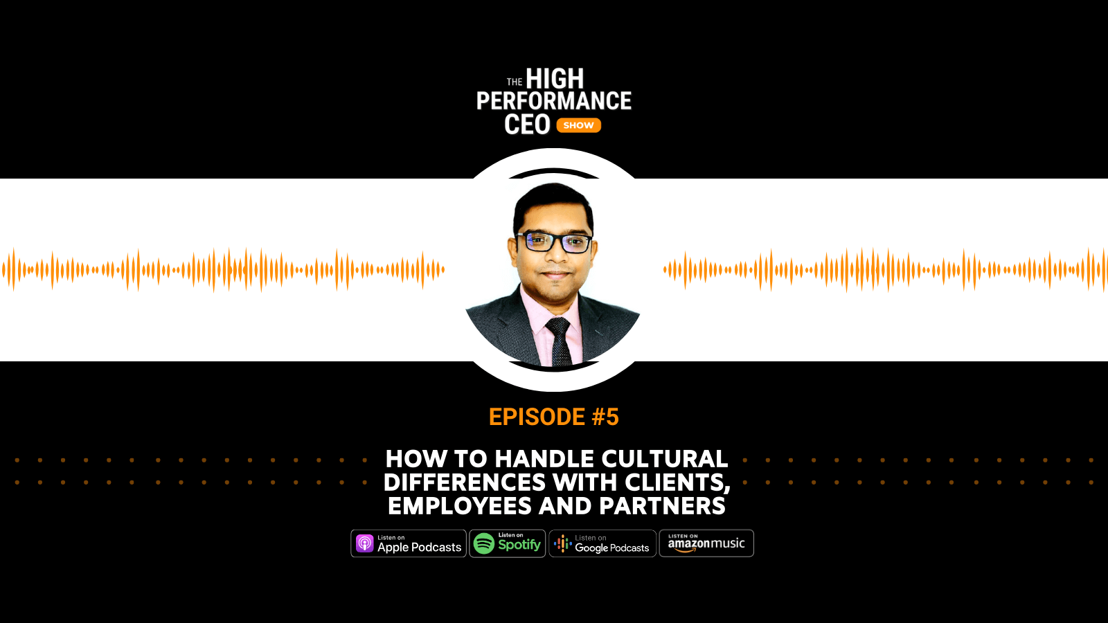 How to Handle Cultural Differences in the Business with Abhishek Nag