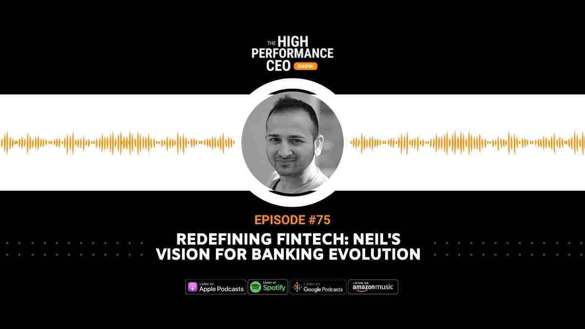Redefining FinTech: Neil's Vision for Banking Evolution