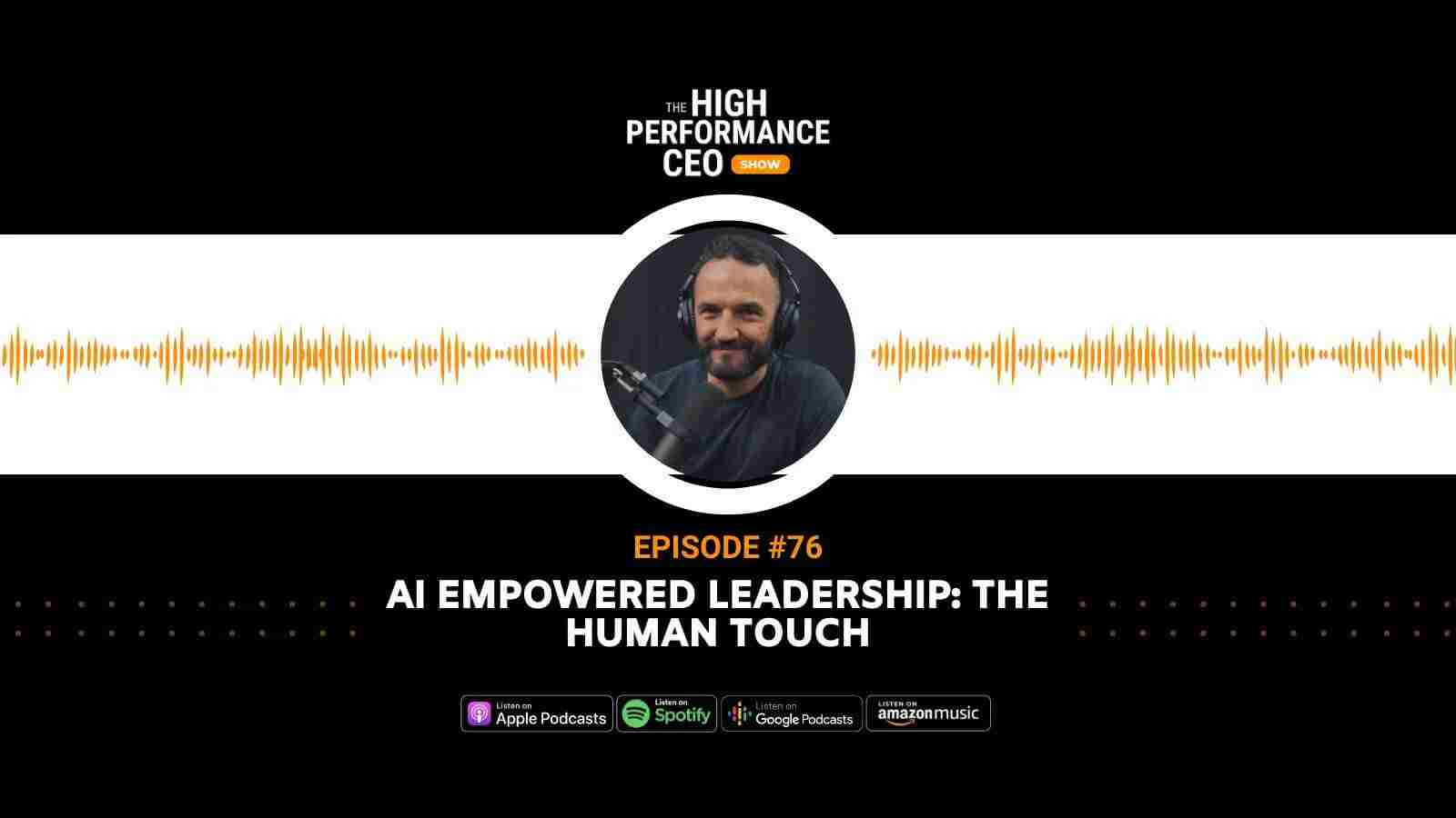 AI Empowered Leadership: The Human Touch