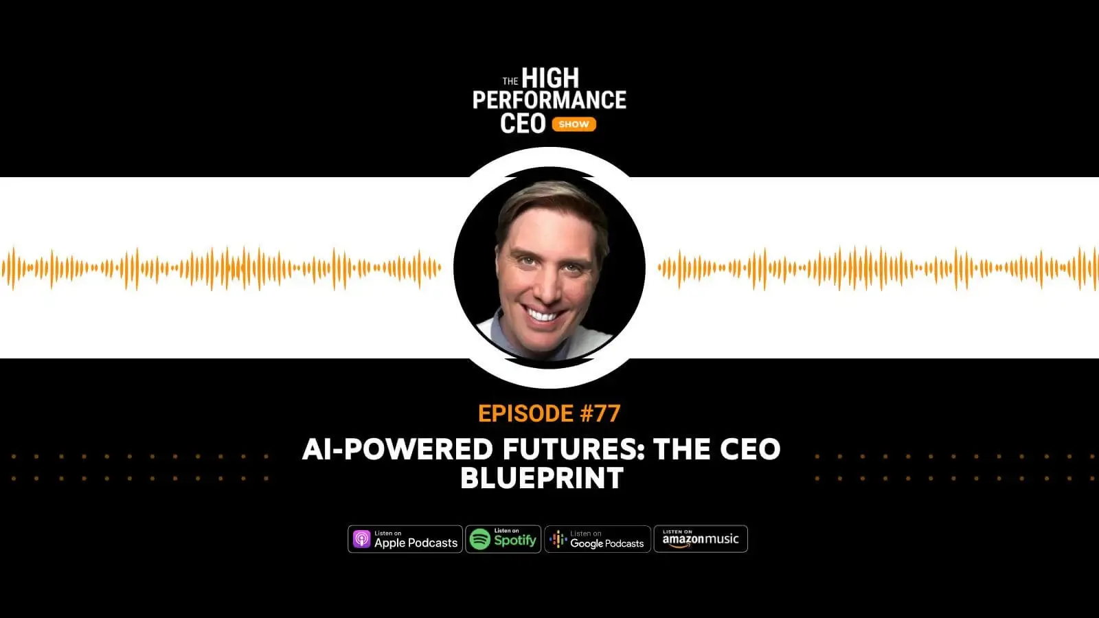 AI-Powered Futures: The CEO Blueprint with Alexander De Ridder
