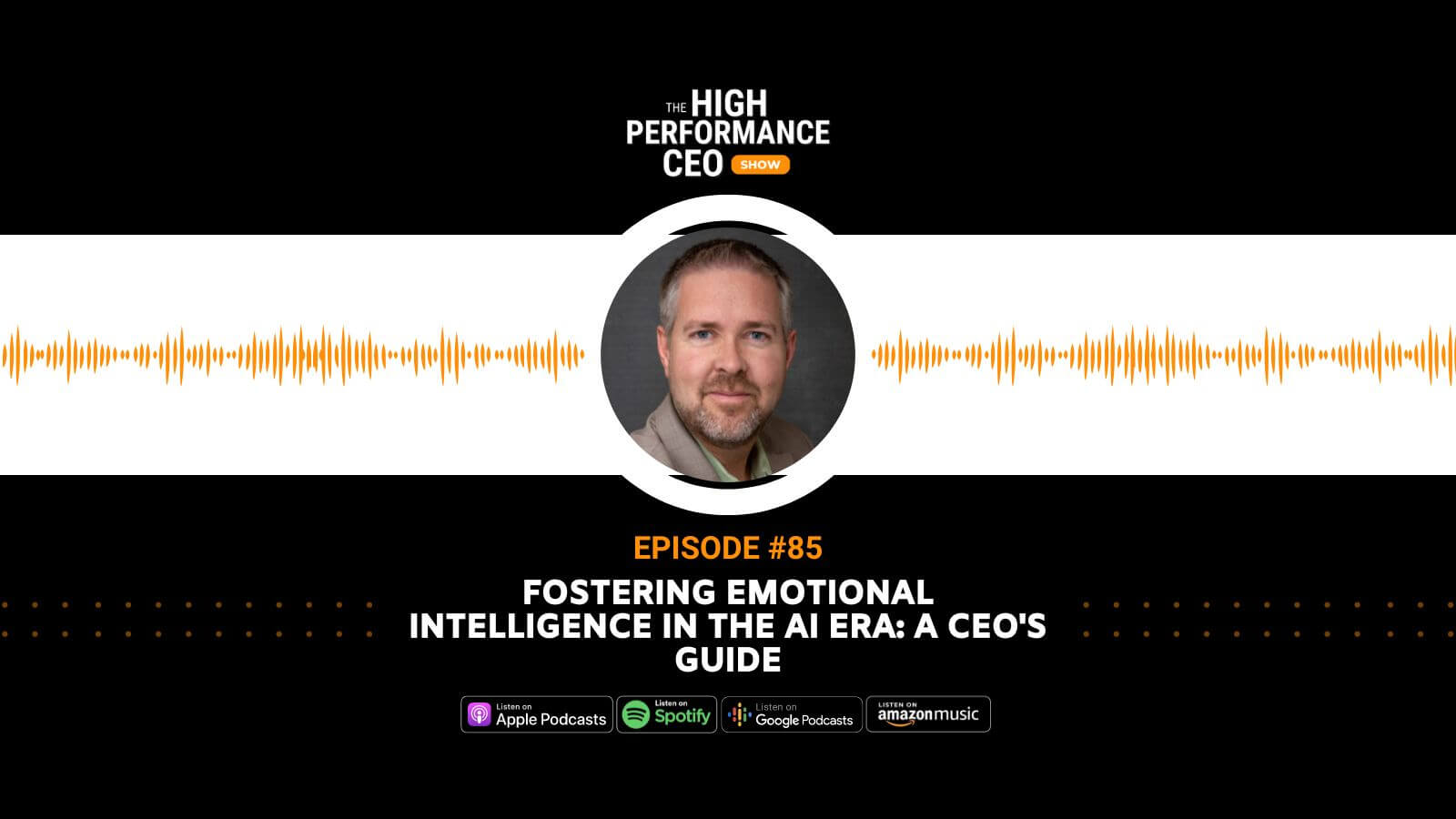 Fostering Emotional Intelligence in the AI Era: A CEO's Guide